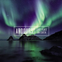 Ardours Last Place on Earth Album Cover
