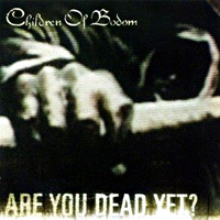 [Children of Bodom Are You Dead Yet Album Cover]