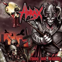 Hirax Chaos and Brutality Album Cover