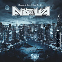 [Absolva Never A Good Day To Die Album Cover]