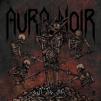 [Aura Noir Out to Die Album Cover]
