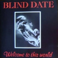 [Blind Date Welcome to This World Album Cover]