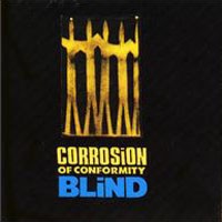 Corrosion of Conformity Blind Album Cover