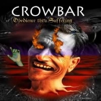 Crowbar Obedience Thru Suffering Album Cover
