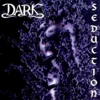 [Dark Seduction Album Cover]