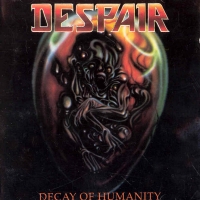 Despair Decay Of Humanity Album Cover