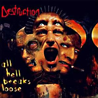 Destruction All Hell Breaks Loose Album Cover