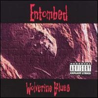 Entombed Wolverine Blues Album Cover