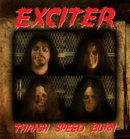 Exciter Thrash, Speed, Burn Album Cover