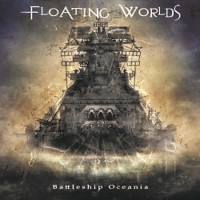 [Floating Worlds Battleship Oceania Album Cover]