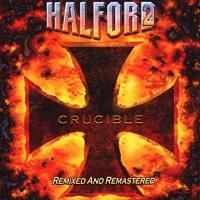 [Halford Crucible - Remixed and Remastered Album Cover]