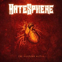 Hatesphere The Sickness Within Album Cover