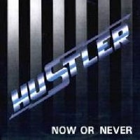 Hustler Now or Never Album Cover