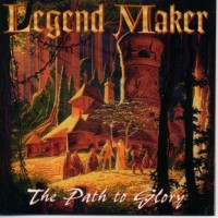 Legend Maker The Path to Glory Album Cover