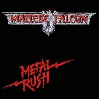 Maltese Falcon Metal Rush Album Cover
