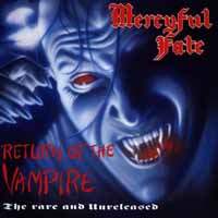 [Mercyful Fate Return of the Vampire [The Rare and Unreleased] Album Cover]