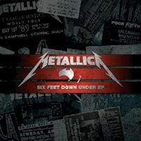 Metallica Six Feet Down Under EP Album Cover