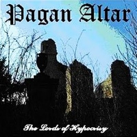Pagan Altar The Lords of Hypocrisy Album Cover
