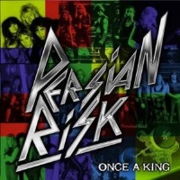 Persian Risk Once A King Album Cover