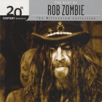 Rob Zombie The Best of Rob Zombie - 20th Century Masters: The Millenium Collection Album Cover