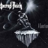 Sacred Reich A Question Album Cover