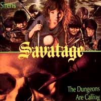 Savatage Sirens/The Dungeons Are Calling Album Cover