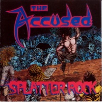 The Accused Splatter Rock Album Cover