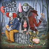 Trick Or Treat Evil Needs Candy Too Album Cover