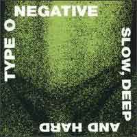 Type O Negative Slow Deep and Hard Album Cover