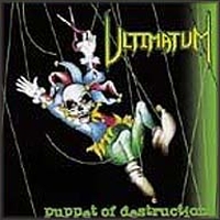 [Ultimatum Puppet of Destruction Album Cover]