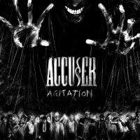 [Accuser Agitation Album Cover]
