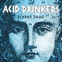 Acid Drinkers Broken Head Album Cover