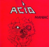 [Acid Maniac Album Cover]