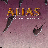 [Alias Metal To Infinity Album Cover]