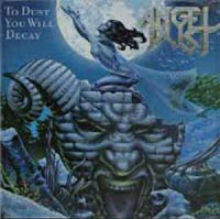 Angel Dust To Dust You Will Decay Album Cover