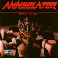 [Annihilator King Of The Kill Album Cover]