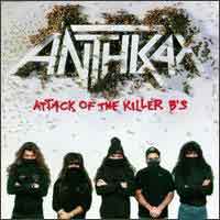 [Anthrax Attack of the Killer Bs Album Cover]