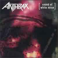 Anthrax Sound of White Noise Album Cover