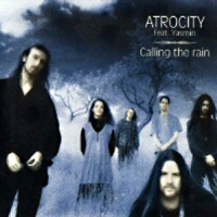Atrocity Calling the Rain Album Cover
