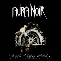 Aura Noir Black Thrash Attack Album Cover
