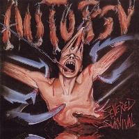 [Autopsy Severed Survival Album Cover]
