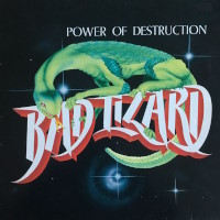 Bad Lizard Power of Destruction Album Cover