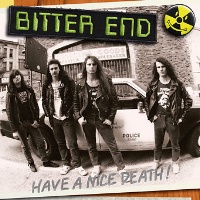 Bitter End Have A Nice Death! Album Cover