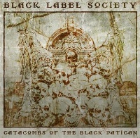 Black Label Society Cataombs of the Black Vatican Album Cover