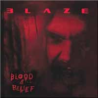 [Blaze Blood and Belief Album Cover]