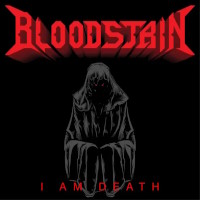 Bloodstain I Am Death Album Cover