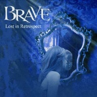 [Brave Lost in Retrospect Album Cover]