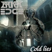 [Broken Edge Cold Lies Album Cover]