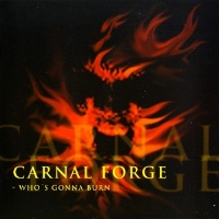 [Carnal Forge Who's Gonna Burn Album Cover]