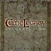 [Celtic Legacy Resurrection Album Cover]